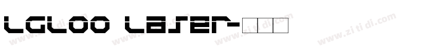 lgloo laser字体转换